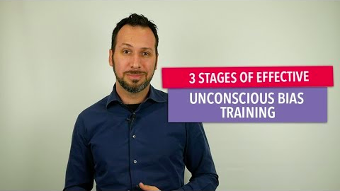 3 Stages of Effective Unconscious Bias Training